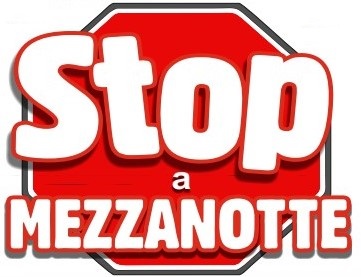 STOP A MEZZANOTTE V EDIZIONE